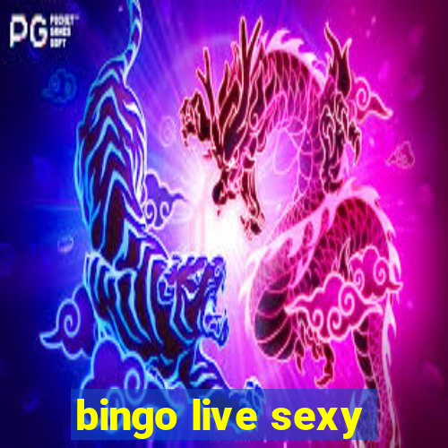 bingo live sexy