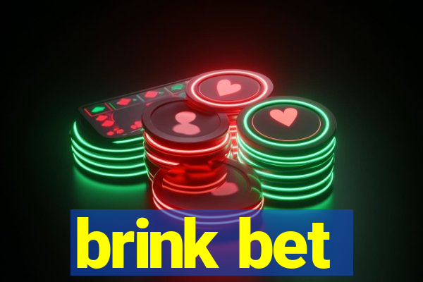 brink bet