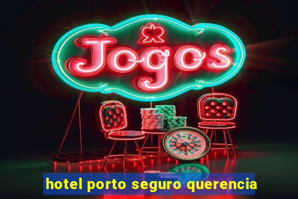 hotel porto seguro querencia