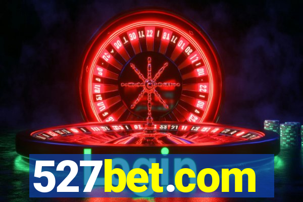 527bet.com