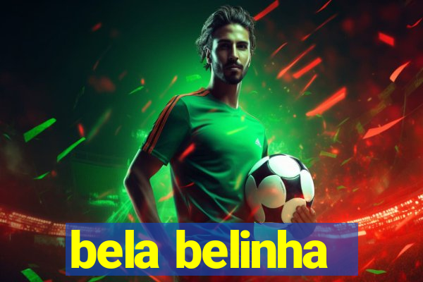 bela belinha