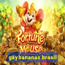 gaybananas brasil