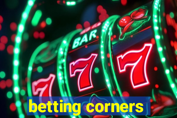 betting corners