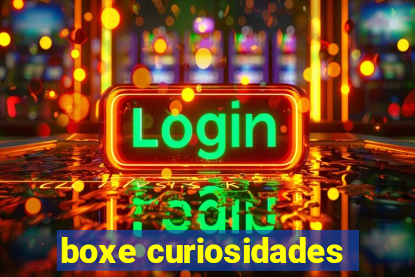 boxe curiosidades