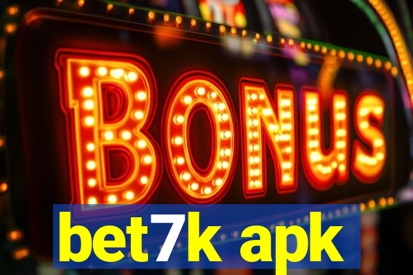 bet7k apk