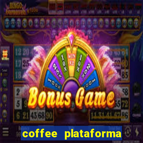 coffee plataforma de jogos