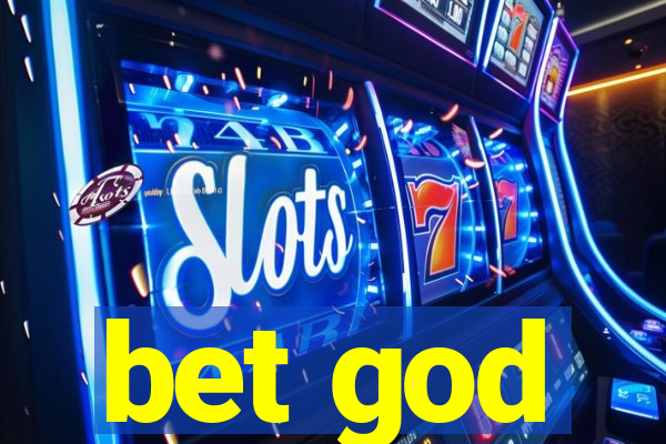 bet god