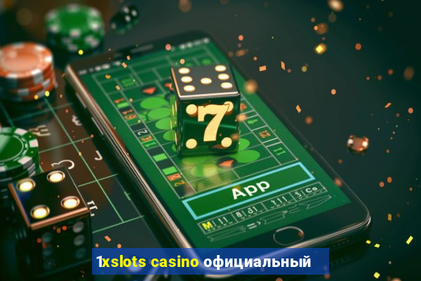 1xslots casino официальный