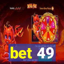 bet 49