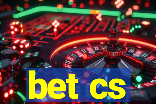 bet cs