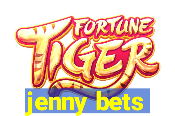 jenny bets