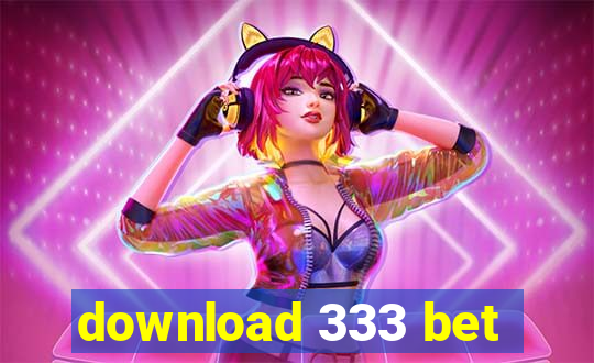 download 333 bet