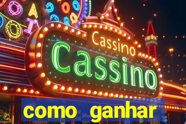 como ganhar dinheiro no slots casino