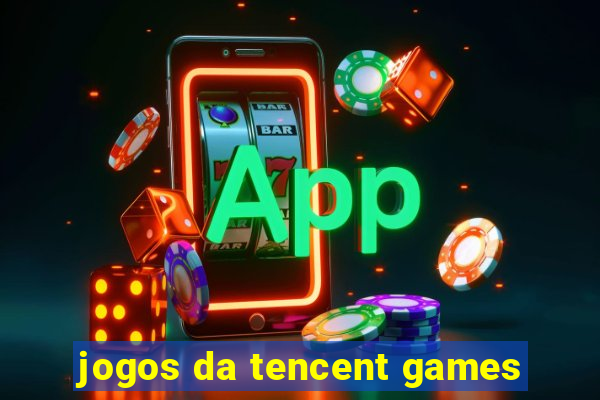 jogos da tencent games