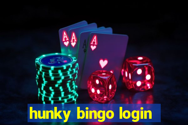 hunky bingo login