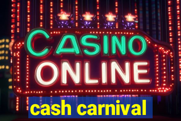 cash carnival