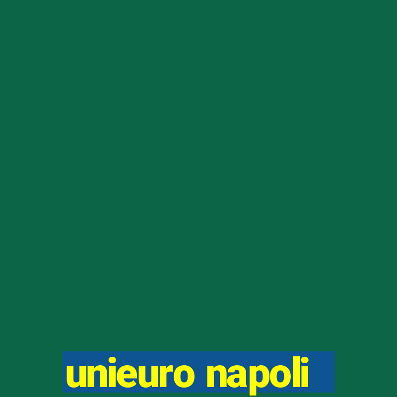 unieuro napoli