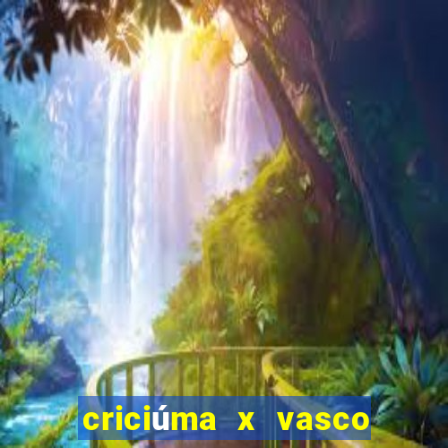 criciúma x vasco da gama