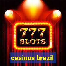 casinos brazil