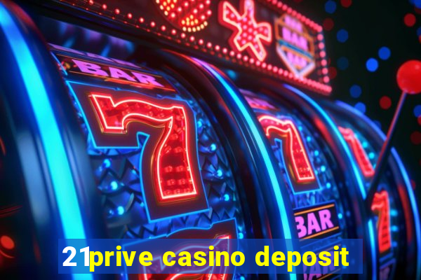 21prive casino deposit