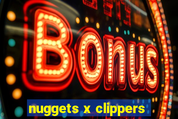 nuggets x clippers