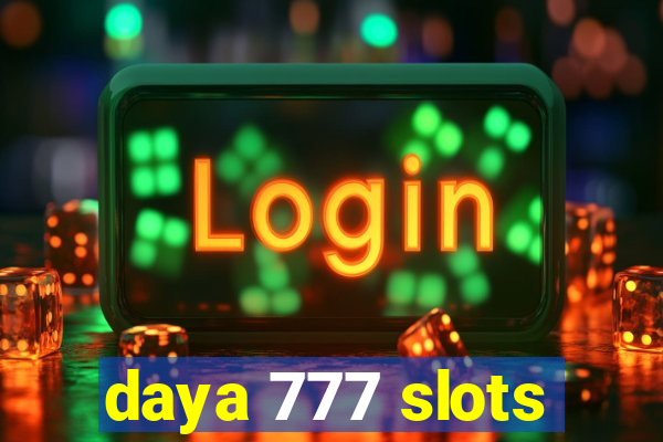 daya 777 slots