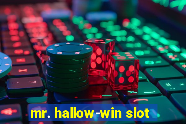 mr. hallow-win slot