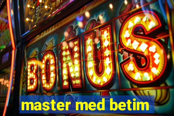 master med betim