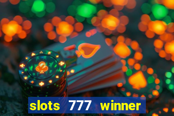 slots 777 winner como sacar