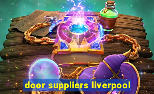 door suppliers liverpool