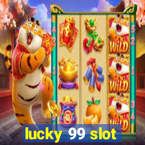 lucky 99 slot