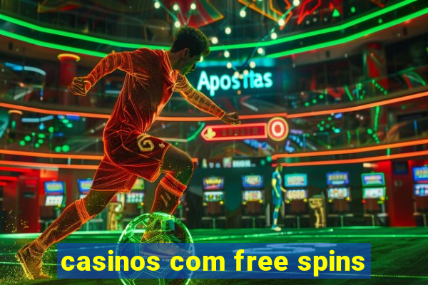 casinos com free spins