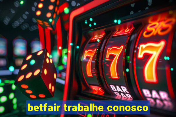 betfair trabalhe conosco