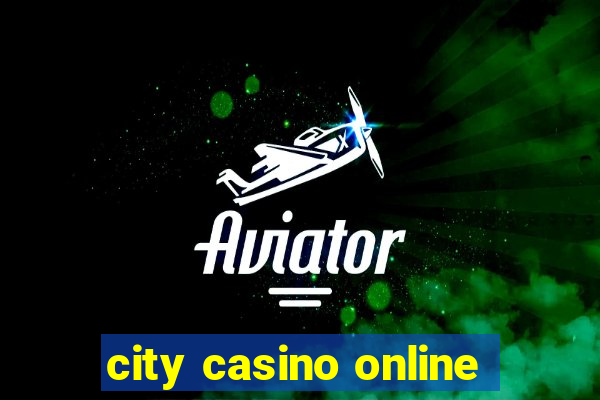 city casino online