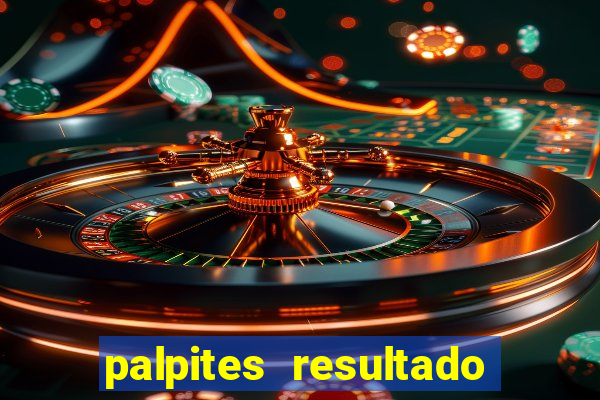 palpites resultado correto jogos de hoje