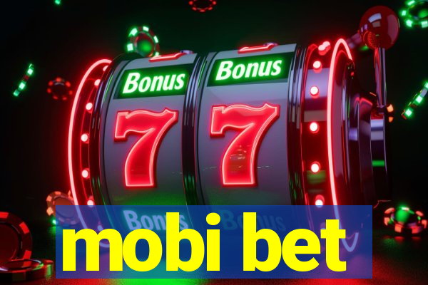 mobi bet