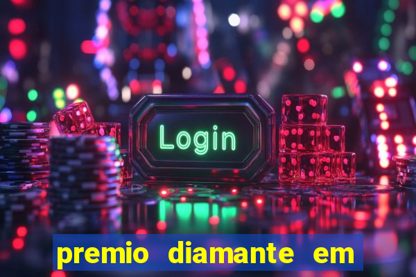 premio diamante em dinheiro blaze