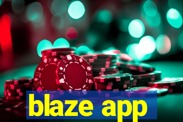 blaze app