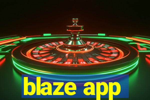 blaze app