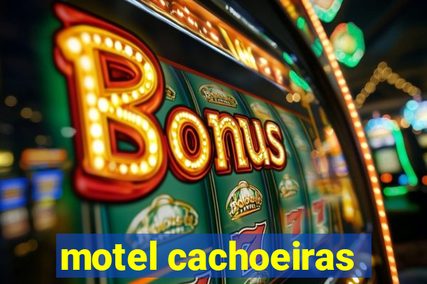 motel cachoeiras