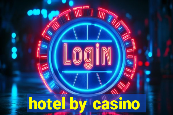 hotel by casino