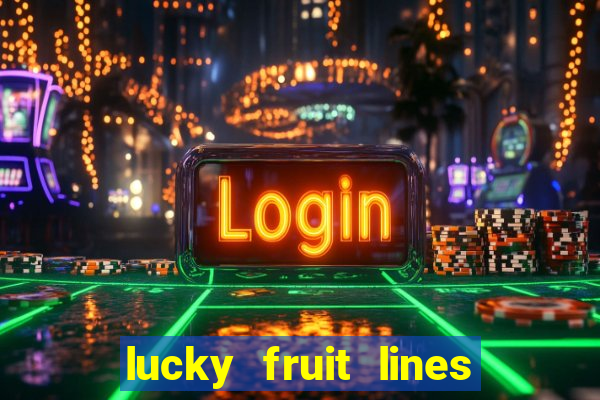 lucky fruit lines slot free play