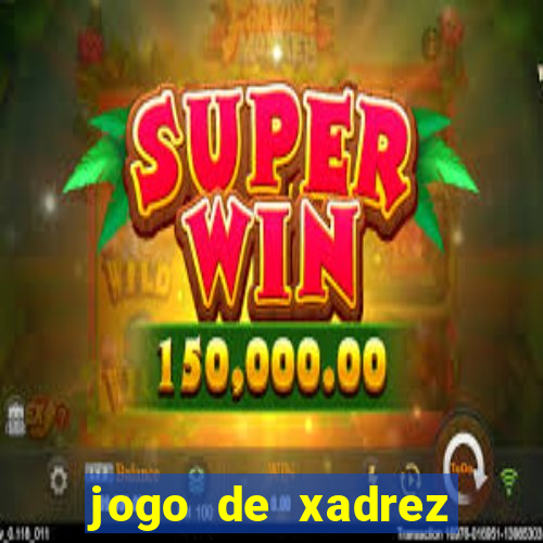 jogo de xadrez online gratis