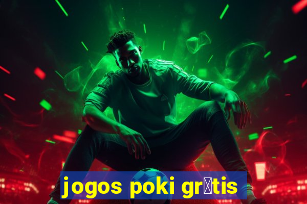 jogos poki gr谩tis