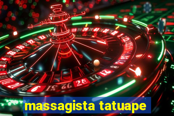 massagista tatuape