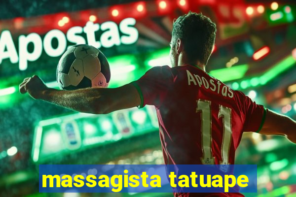 massagista tatuape