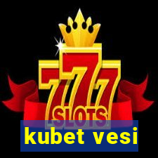 kubet vesi