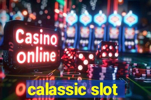 calassic slot