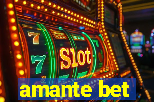 amante bet