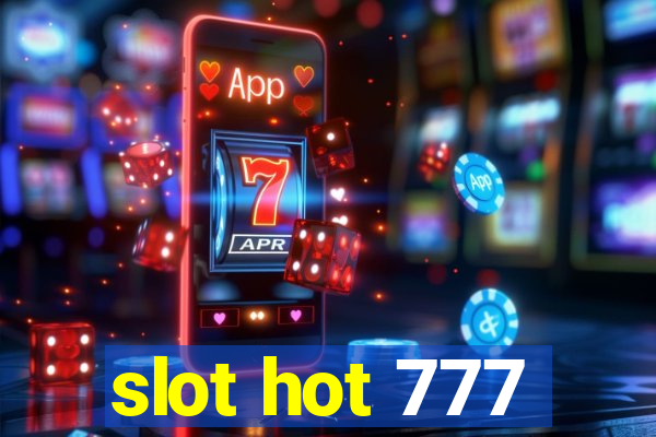 slot hot 777